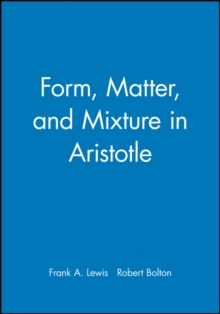 Image for Form, Matter, and Mixture in Aristotle