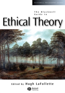 Image for The Blackwell Guide to Ethical Theory