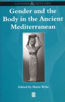 Image for Gender and the Body in the Ancient Mediterranean