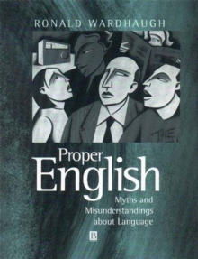 Image for Proper English : Myths and Misunderstandings about Language
