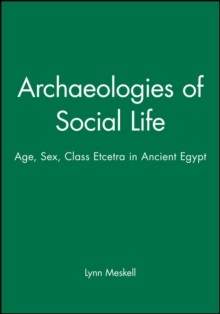 Archaeologies of Social Life
