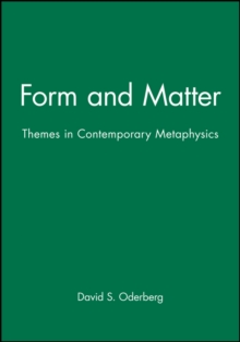 Image for Form and matter  : themes in contemporary metaphysics