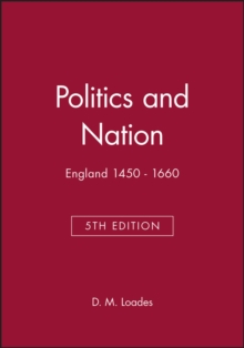 Image for Politics and nation  : England 1450-1660