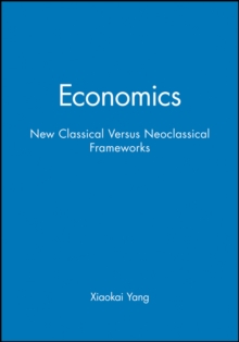 Image for Economics : New Classical Versus Neoclassical Frameworks