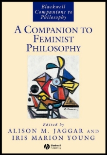 Companion to Feminist Philosophy