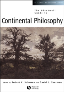 Blackwell Guide to Continental Philosophy