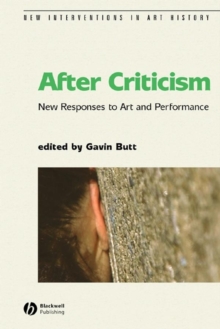Image for After criticism  : new responses to art and performance