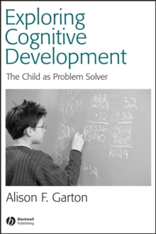 Image for Exploring cognitive development  : the child as problem solver