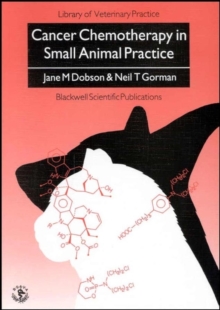 Image for Cancer Chemotherapy in Small Animal Practice