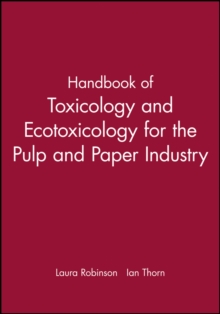 Handbook of Toxicology and Ecotoxicology for the Pulp and Paper Industry
