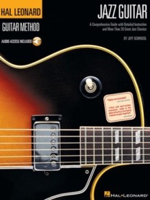 Hal Leonard Guitar Method – Jazz Guitar: A Comprehensive Guide with Detailed Instruction and More Than 20 Great Jazz Standards