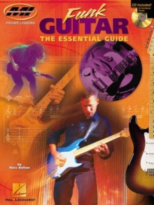 Funk Guitar: The Essential Guide