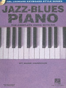 Jazz-Blues Piano: The Complete Guide with Audio!