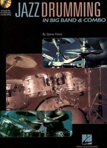 Jazz Drumming in Big Band & Combo: Jazz Drumming in Big Band and Combo