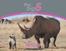 Image for Rhino : The Big 5 and other wild animals