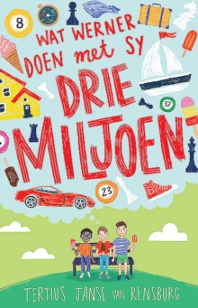 Image for Wat Werner Doen Met Sy Drie Miljoen