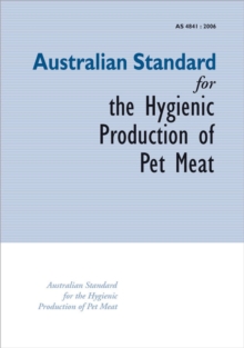Image for Australian Standard for the Hygenic Production of Pet Meat