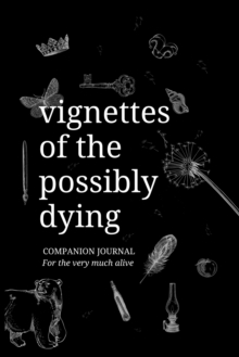 Image for Vignettes of the Possibly Dying Companion Journal