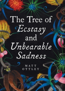 Image for Tree of Ecstasy and Unbearable Sadness