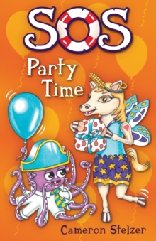 Image for SOS: Party Time : School of Scallywags (SOS): Book 8