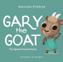 Image for Gary the Goat : The Speech Sounds Series