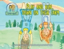 Image for Play and Run, Down on Their Farm