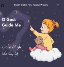 Image for Bah?'? Englisi Farsi Persian Prayers O God Guide Me