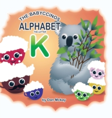 Image for The Babyccinos Alphabet The Letter K