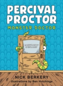 Image for Percival Proctor Monster Doctor : A Funny Rhyming Children's Picture Book About Accepting Differences, Overcoming Fears and Promoting Empathy