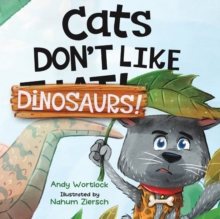 Image for Cats Don't Like Dinosaurs!