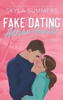 Image for Fake Dating Adrian Hunter