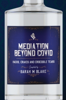 Image for Mediation Beyond Covid: Hacks, Craics and Crocodile Tears