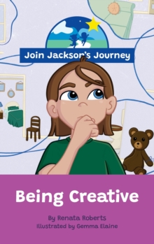 Image for JOIN JACKSON's JOURNEY Being Creative