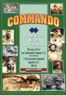 Image for Commando : From Tidal River to Tarakan 1941-1945