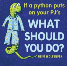 Image for If a python puts on your PJ's what should you do?