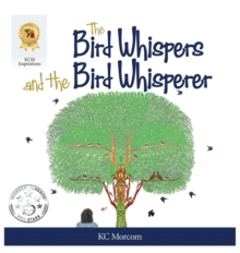 Image for The Bird Whispers and the Bird Whisperer
