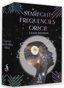 Image for Starlight Frequencies Oracle : The Knowledge You Seek is Seeking You