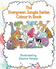 Image for The Evergreen Jungle Series Colour In Book