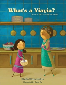 Image for What's a Yia Yia? : A Book About Grandmothers
