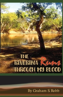 Image for The Riverina Runs Through My Blood