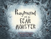 Image for Raymund and the Fear Monster