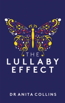Image for Lullaby Effect: The Science of Singing to Your Child