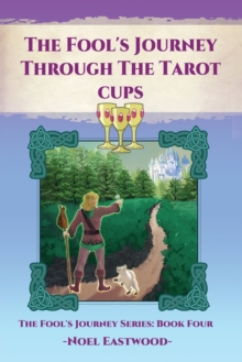 Fool's Journey Through The Tarot Cups