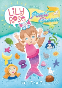 Image for Lily Rose and the Pearl Crown