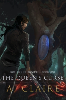 Image for The Queen's Curse : Koylock Chronicles Book One