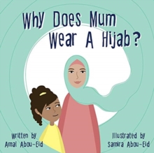 Image for Why Does Mum Wear A Hijab?