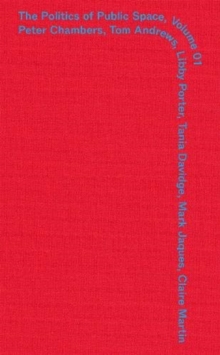 Politics of Public Space Volume One