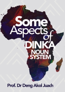 Image for Some Aspects of Dinka Noun System