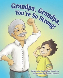 Image for Grandpa, Grandpa, You're So Strong!