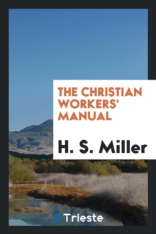 Image for The Christian Workers' Manual